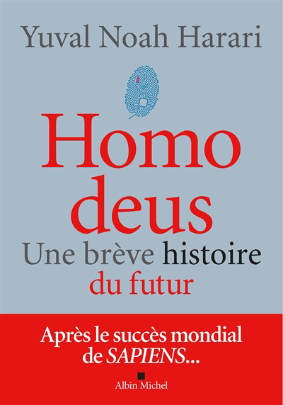 Homo deus : une brève histoire du futur | Harari, Yuval Noah