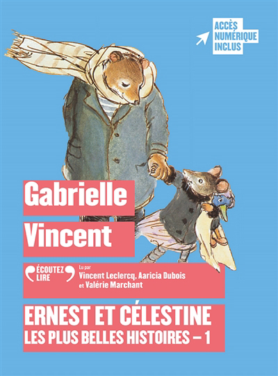 AUDIO - Ernest et Célestine : les plus belles histoires T.01 | Vincent, Gabrielle