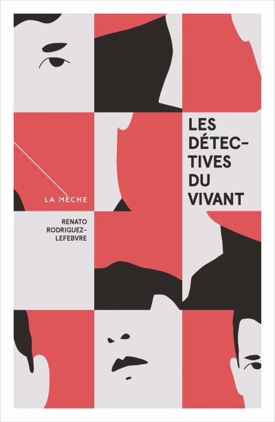 Détectives du vivant (Les) | Rodriguez-Lefebvre, Renato