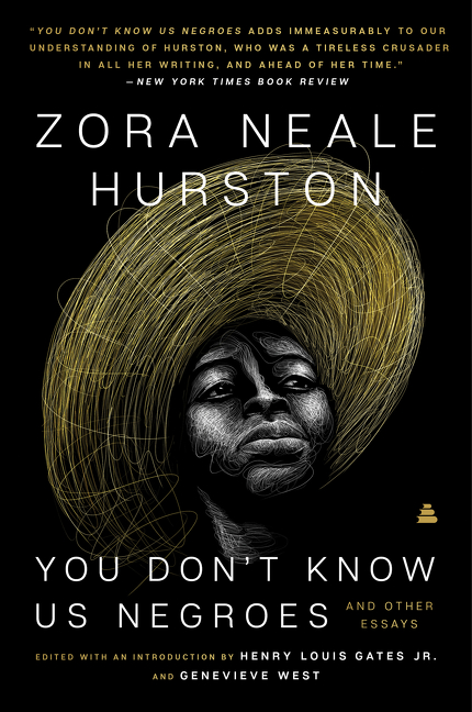 You Don’t Know Us Negroes and Other Essays | Hurston, Zora Neale