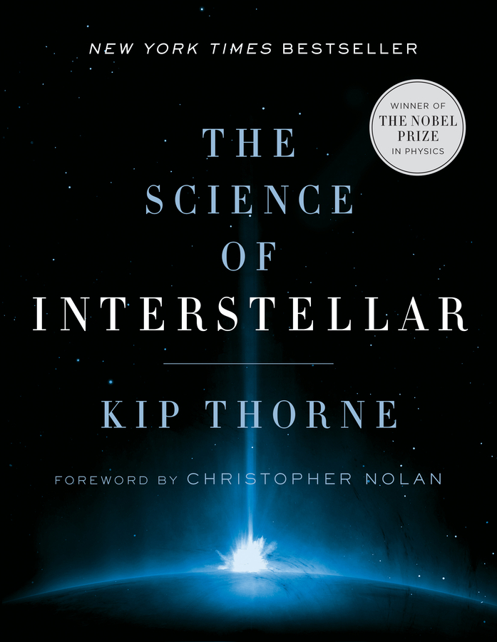 The Science of Interstellar | Thorne, Kip