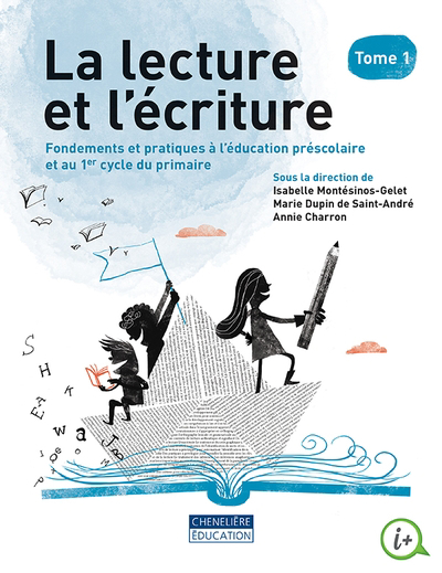 Lecture et l'écriture : Fondements et pratiques de l’éducation préscolaire et au 1er cycle du primaire (La) | Montésinos-Gelet, Isabelle