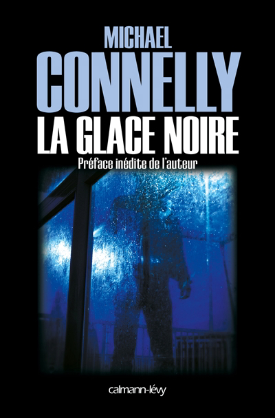 glace noire (La) | Connelly, Michael