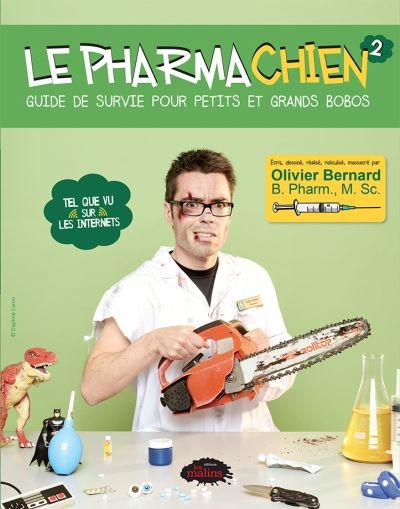 Le Pharmachien T.02 - Guide de survie pour petits et grands bobos | Bernard, Olivier