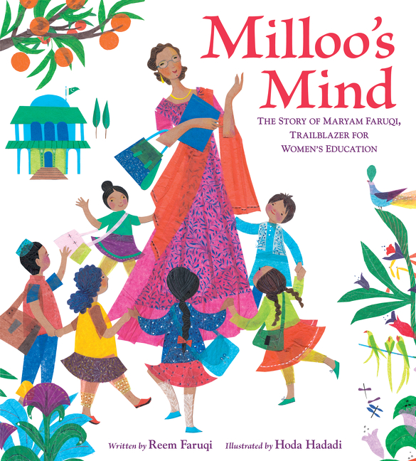 Milloo's Mind : The Story of Maryam Faruqi, Trailblazer for Women's Education | Faruqi, Reem