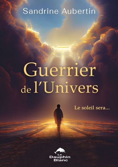 Guerrier de l’univers | Aubertin, Sandrine