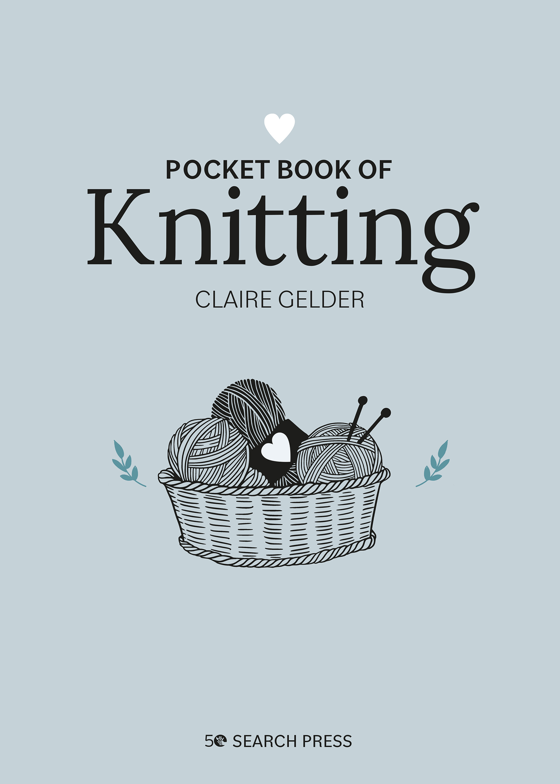 Pocket Book of Knitting : Mindful crafting for beginners | Gelder, Claire