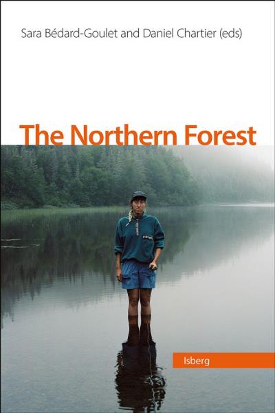 La forêt nordique - The Northern Forest | Chartier, Daniel -  Bédard-Goulet, Sara 