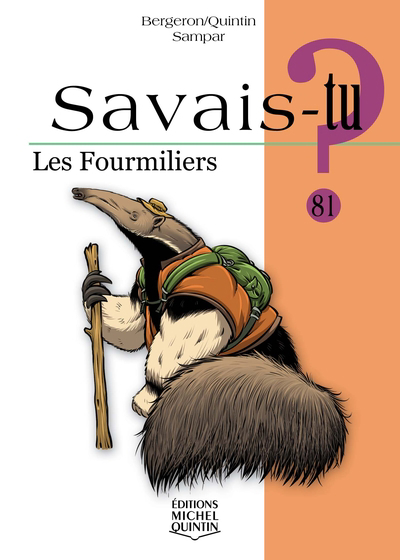 Fourmiliers (Les) | Bergeron, Alain M.