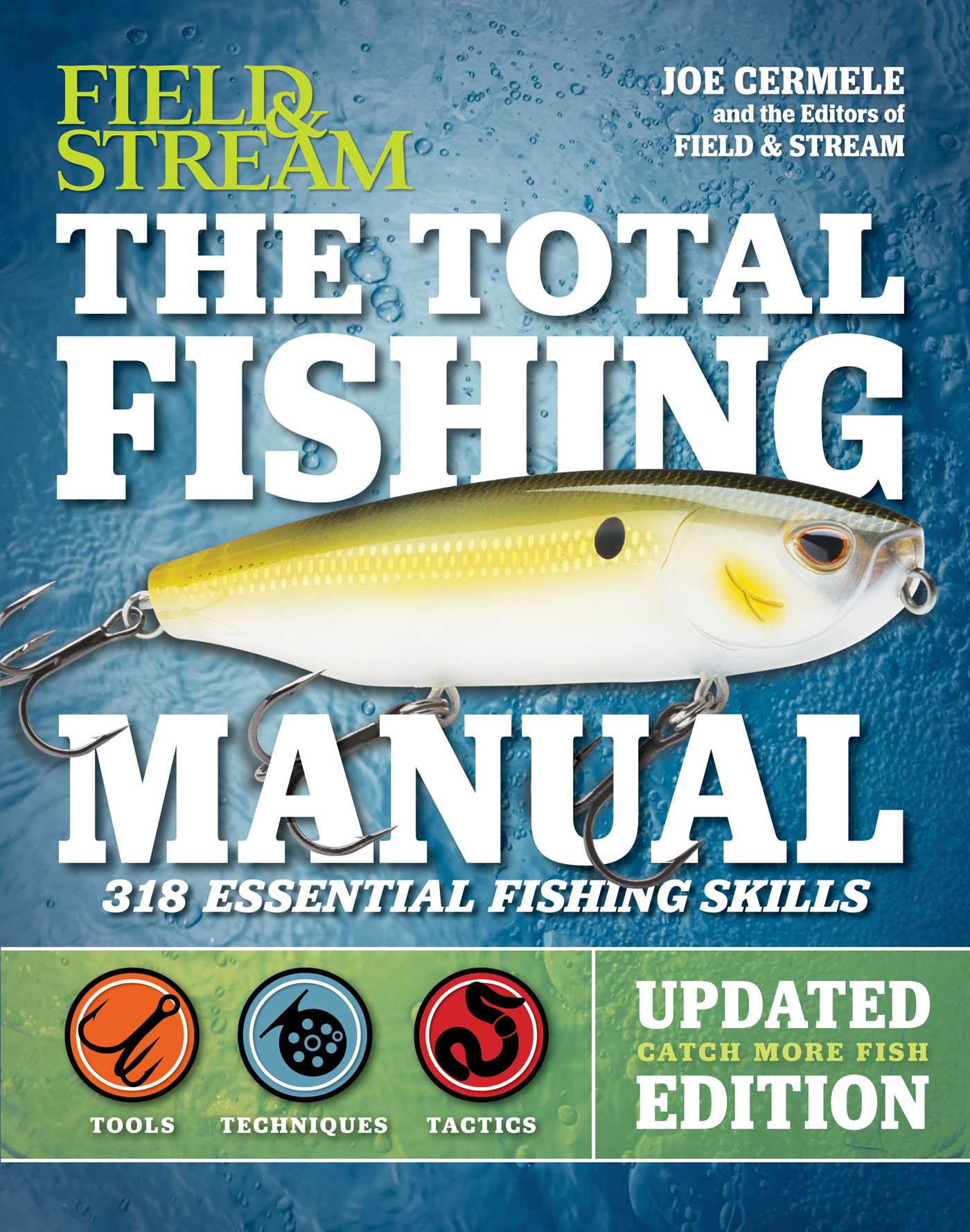 The Total Fishing Manual (Revised Edition) : 318 Essential Fishing Skills | Cermele, Joe