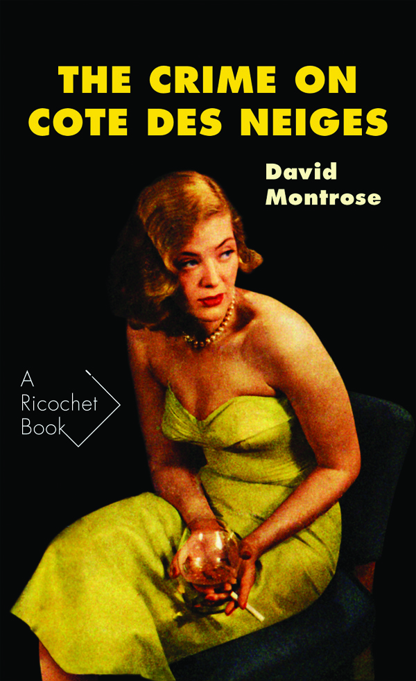 Crime on Cote des Neiges, The | Montrose, David (Auteur)