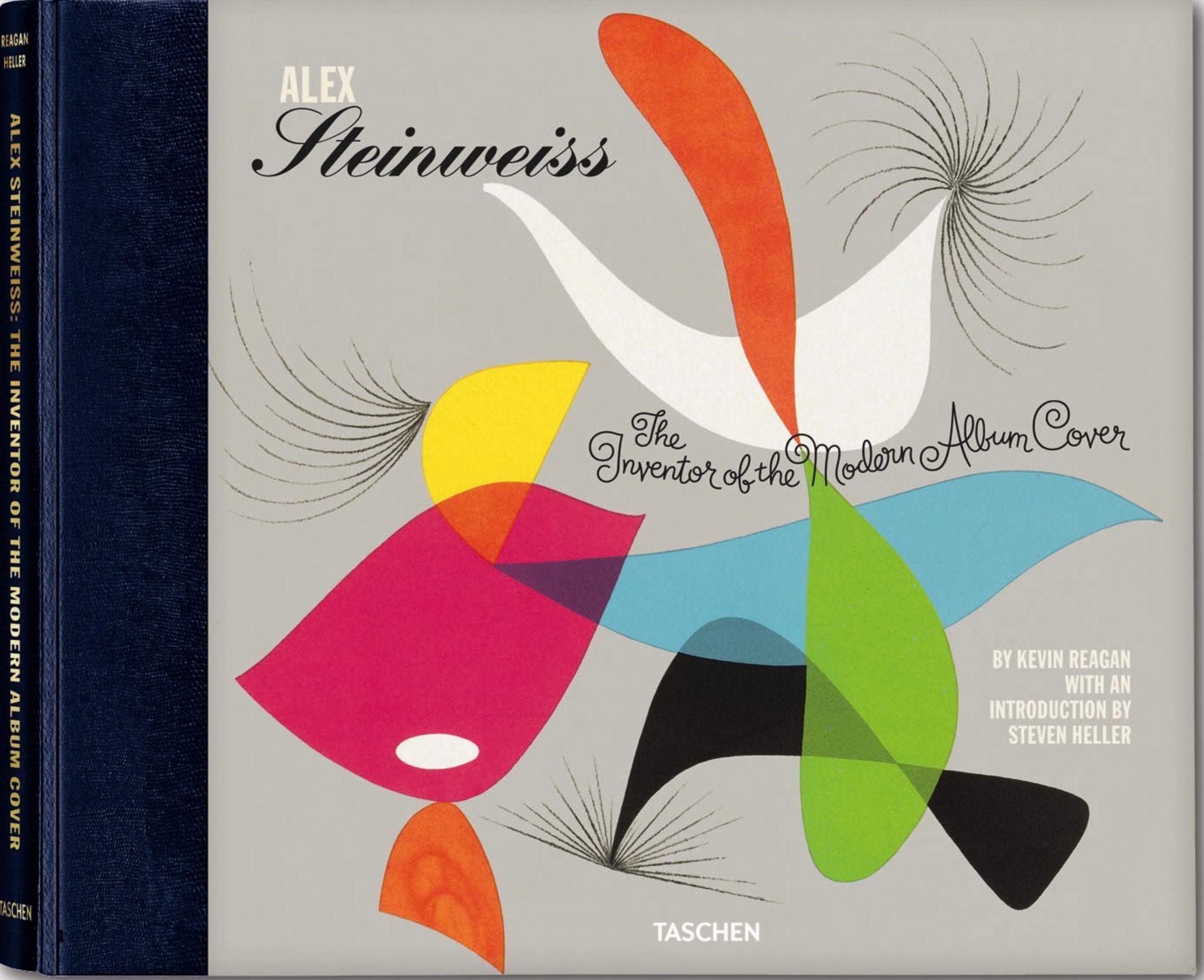 Alex Steinweiss : The Inventor of the Modern Album Cover | Reagan, Kevin | Heller, Steven
