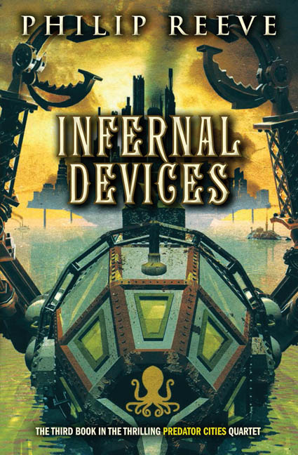 Infernal Devices - Predator Cities vol.3 | Reeve, Philip (Auteur)