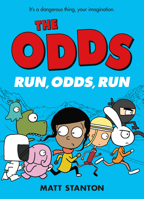 The Odds: Run, Odds, Run | Stanton, Matt (Auteur) | Stanton, Matt (Illustrateur)