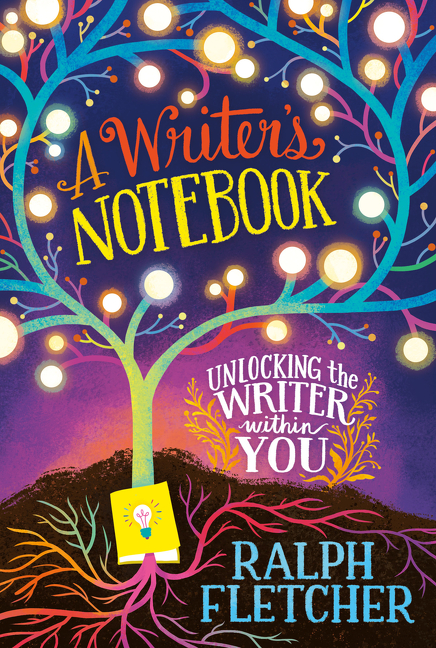 A Writer's Notebook: New and Expanded Edition : Unlocking the Writer within You | Fletcher, Ralph (Auteur)