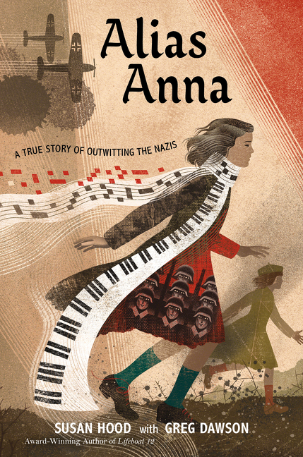 Alias Anna : A True Story of Outwitting the Nazis | Hood, Susan (Auteur) | Dawson, Greg (Auteur)