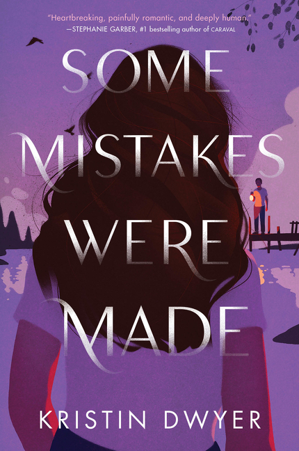 Some Mistakes Were Made | Dwyer, Kristin (Auteur)