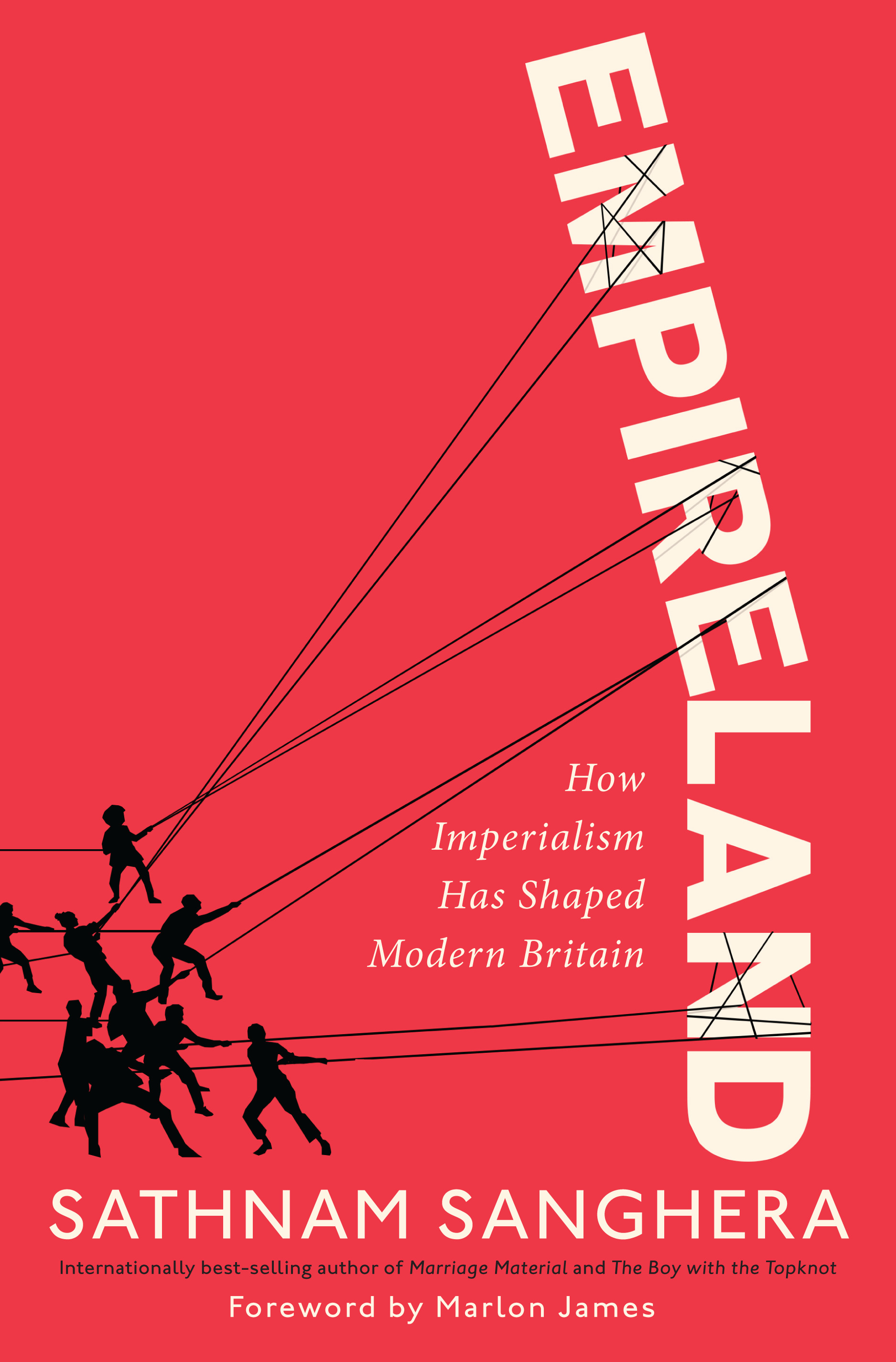 Empireland : How Imperialism Has Shaped Modern Britain | Sanghera, Sathnam (Auteur)