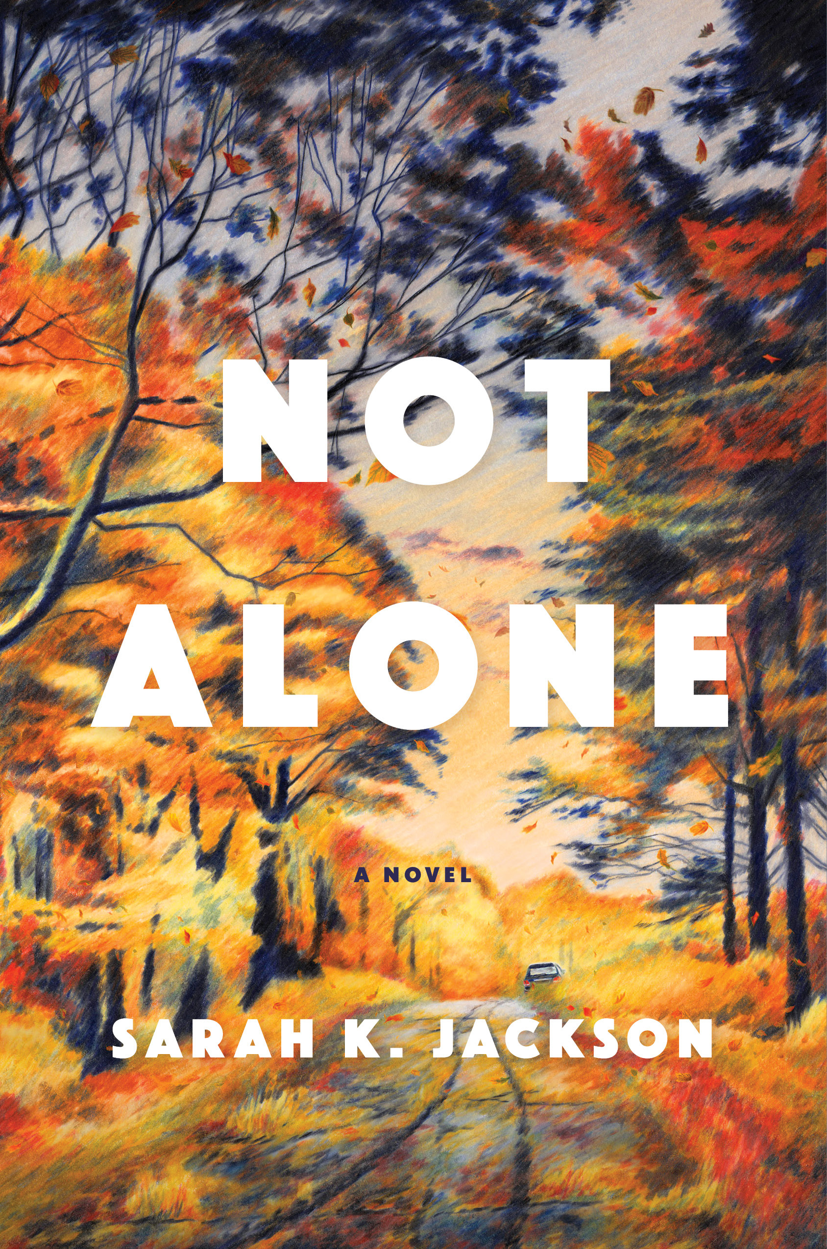 Not Alone : A Novel | Jackson, Sarah K. (Auteur)