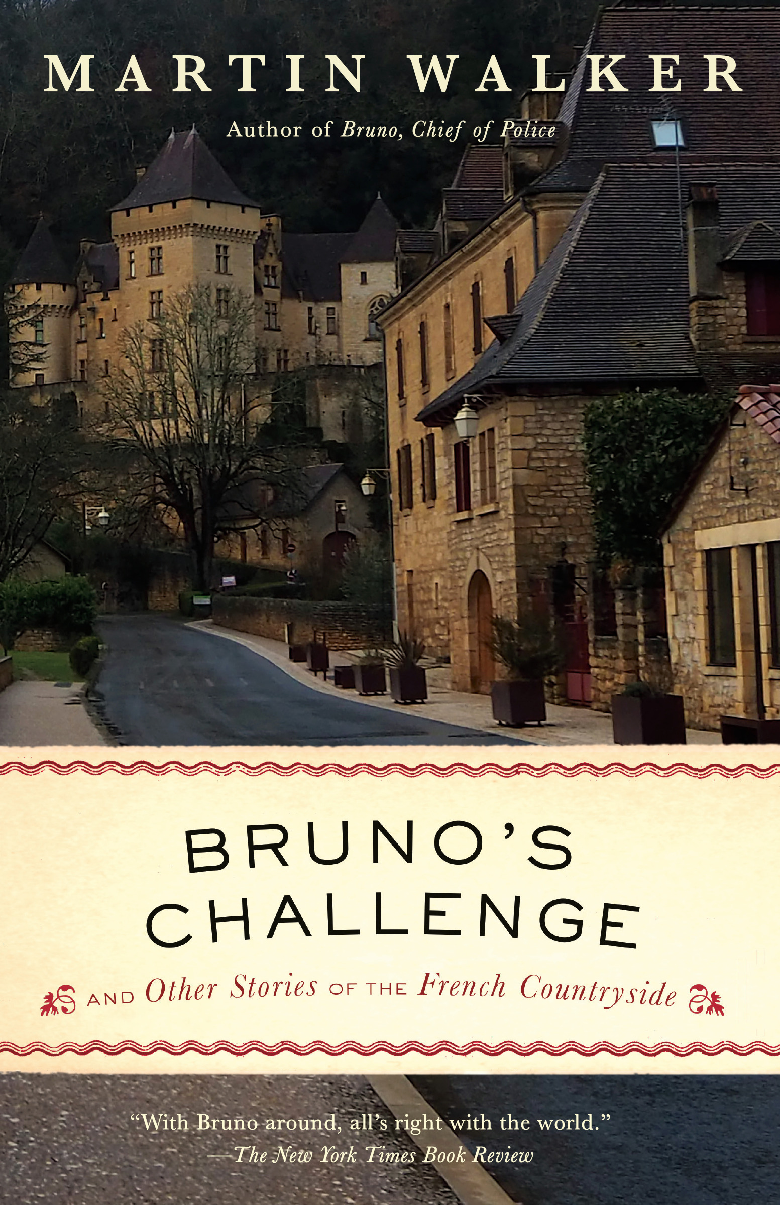 Bruno's Challenge : And Other Stories of the French Countryside | Walker, Martin (Auteur)