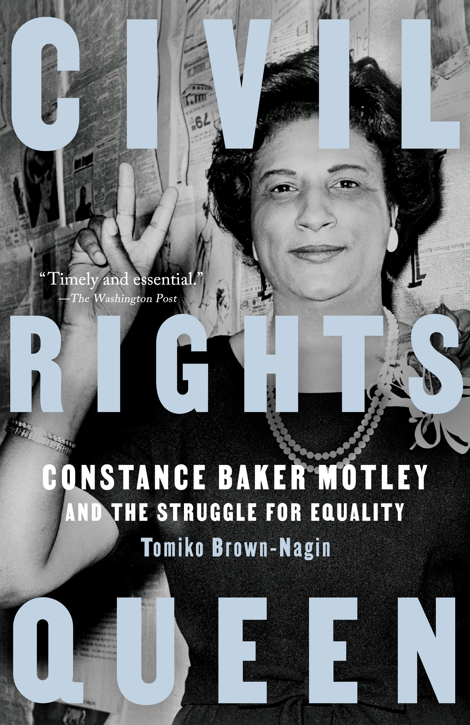 Civil Rights Queen : Constance Baker Motley and the Struggle for Equality | Brown-Nagin, Tomiko (Auteur)