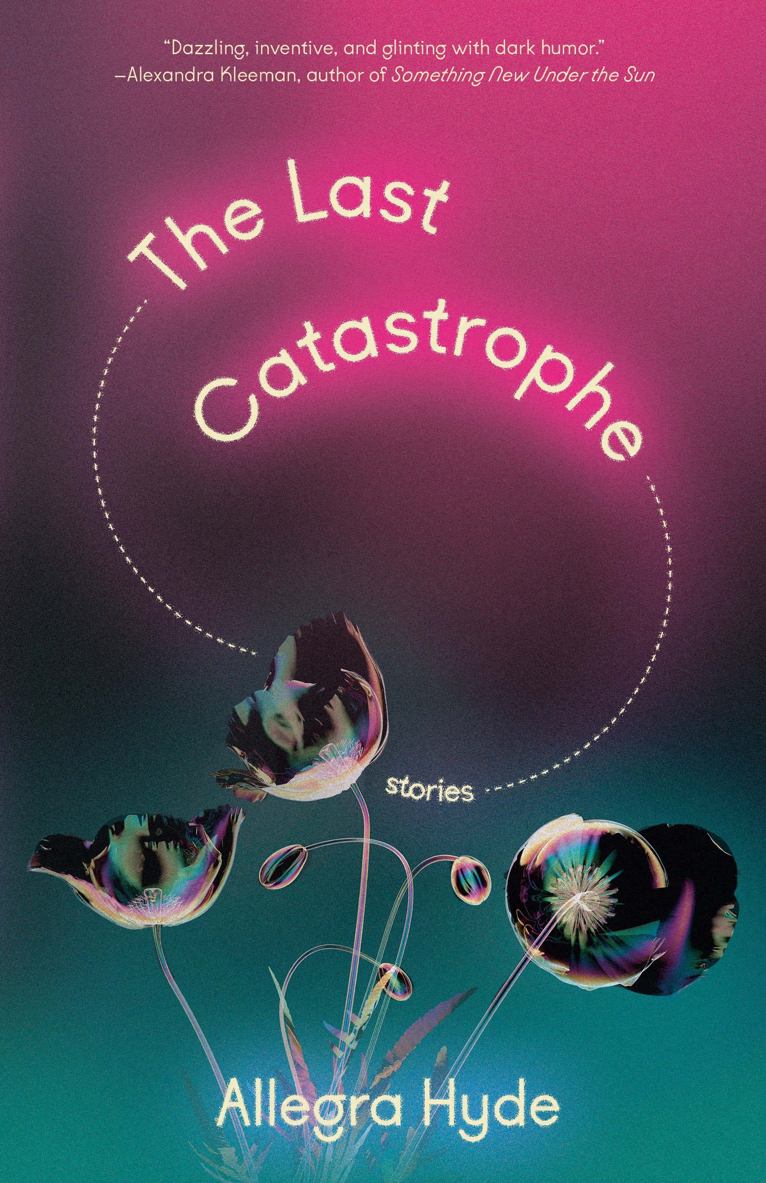 The Last Catastrophe : Stories | Hyde, Allegra (Auteur)