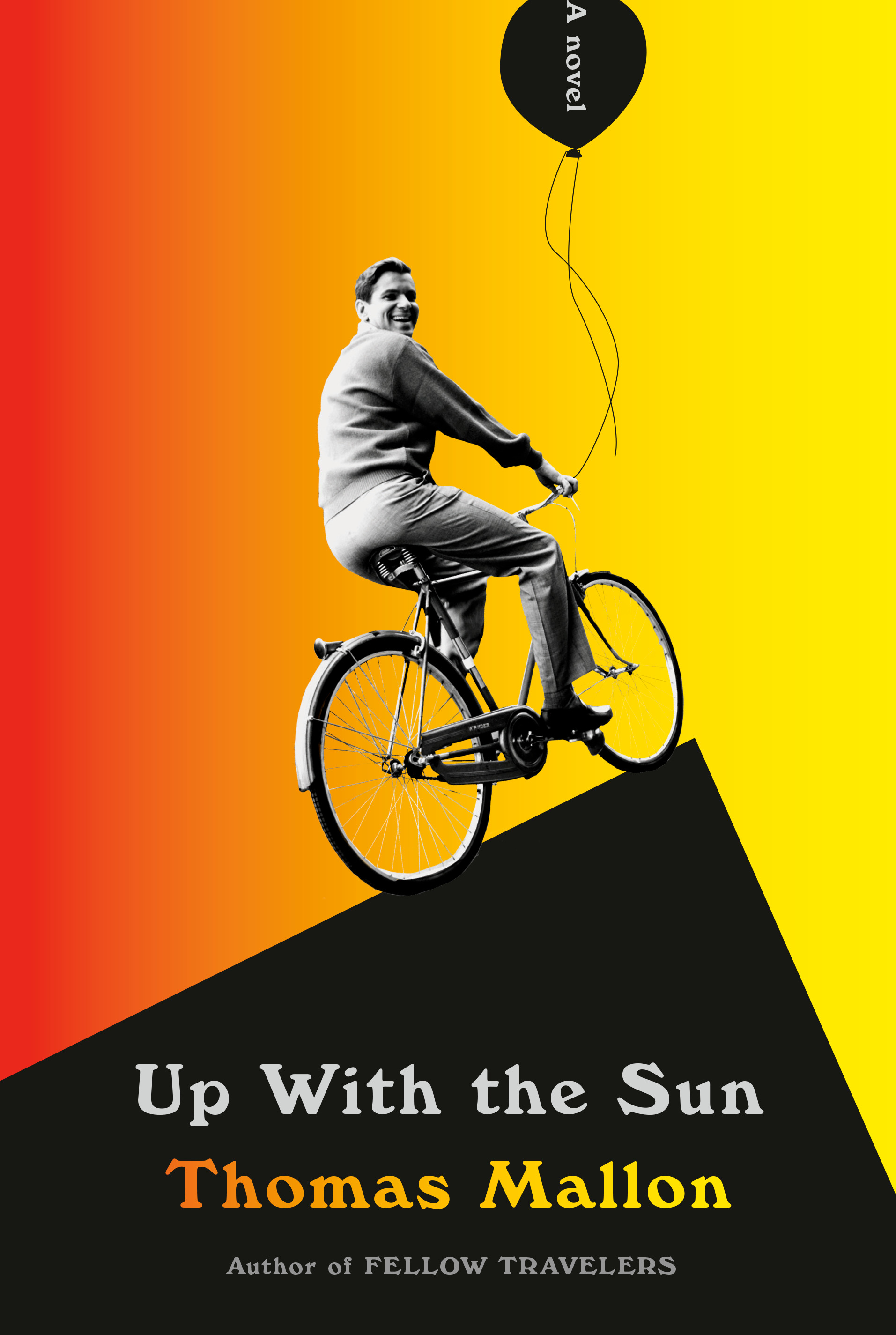 Up With the Sun : A novel | Mallon, Thomas (Auteur)