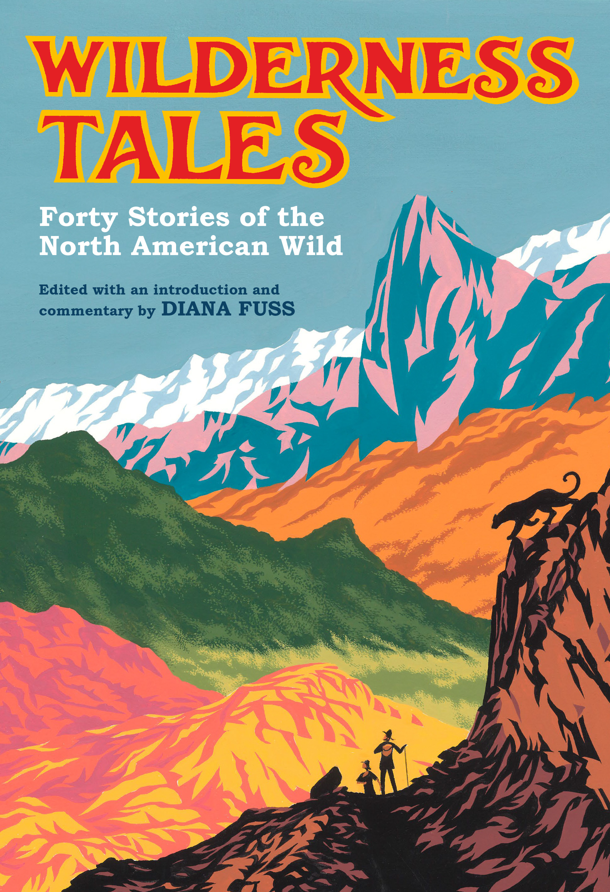 Wilderness Tales : Forty Stories of the North American Wild | 