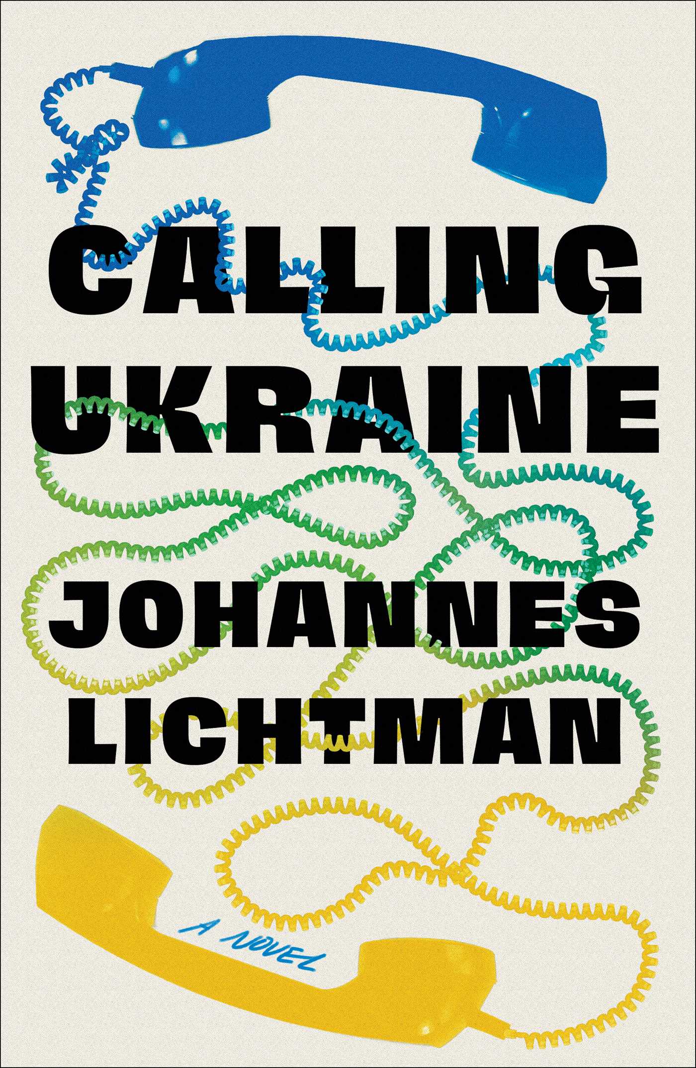 Calling Ukraine : A Novel | Lichtman, Johannes (Auteur)