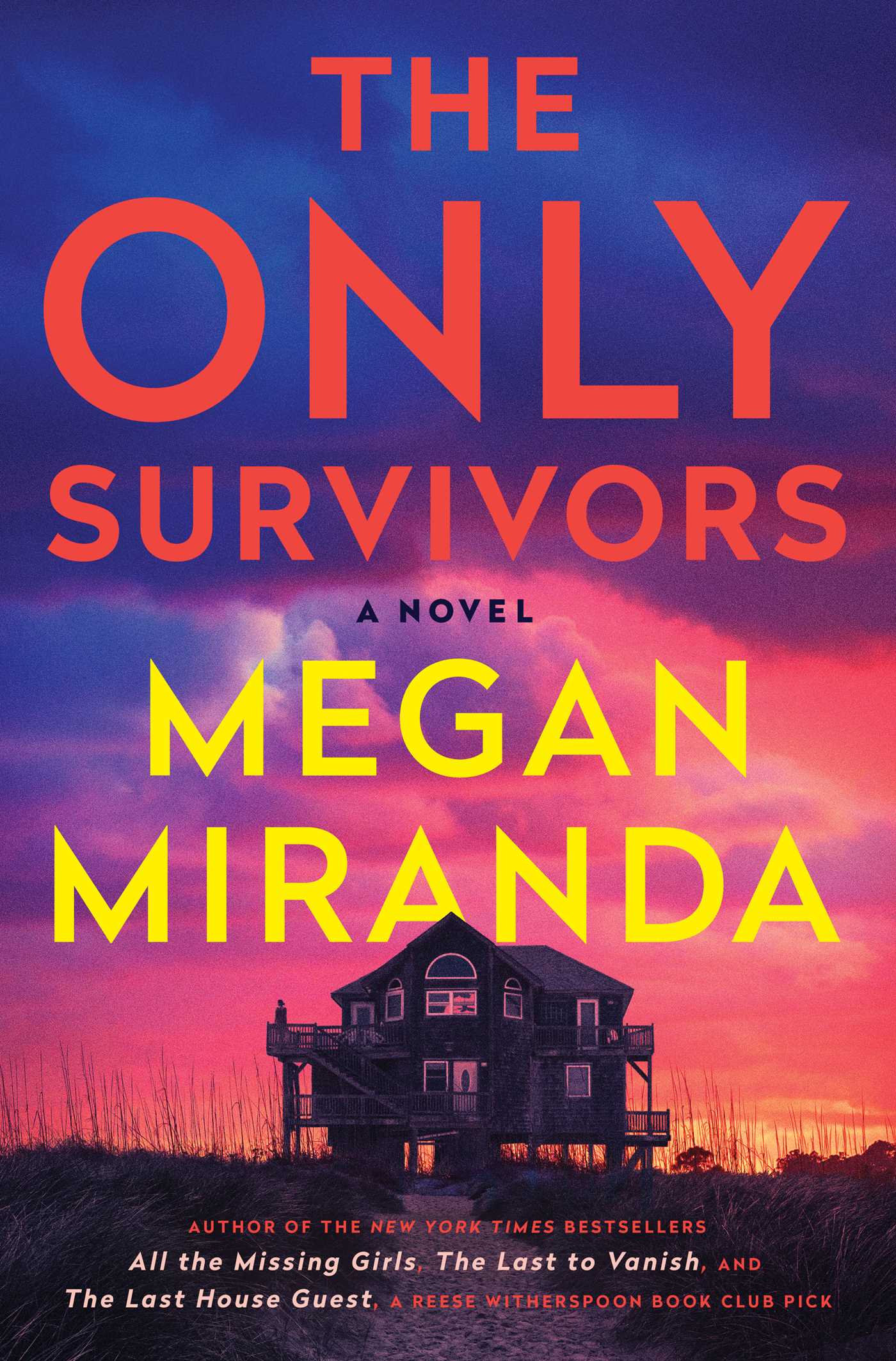 The Only Survivors : A Novel | Miranda, Megan (Auteur)