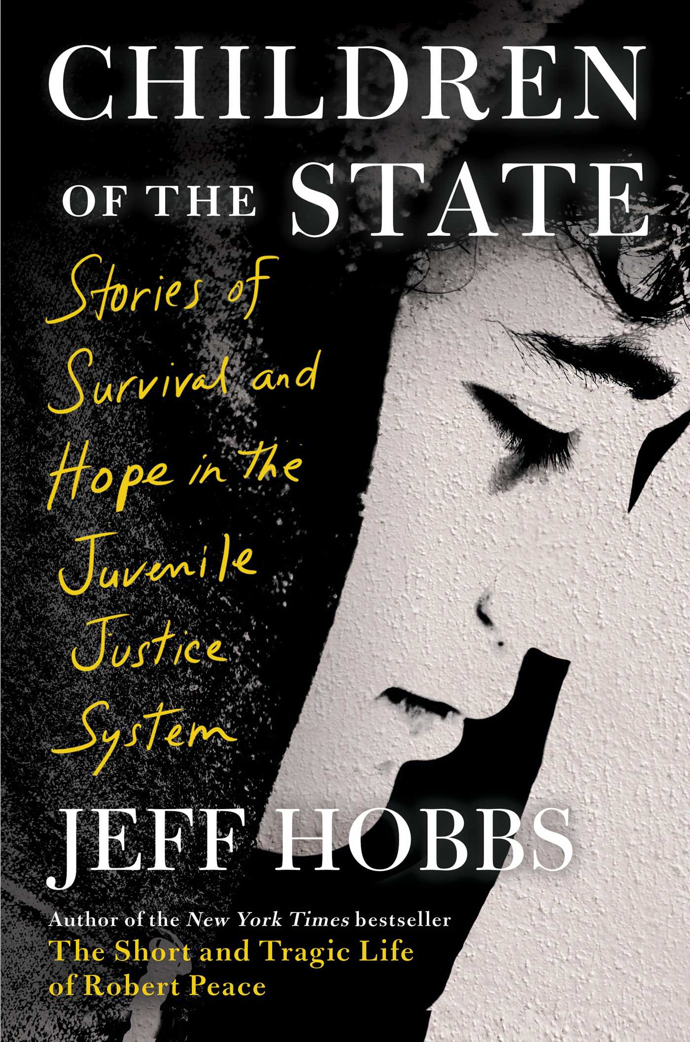Children of the State : Stories of Survival and Hope in the Juvenile Justice System | Hobbs, Jeff (Auteur)