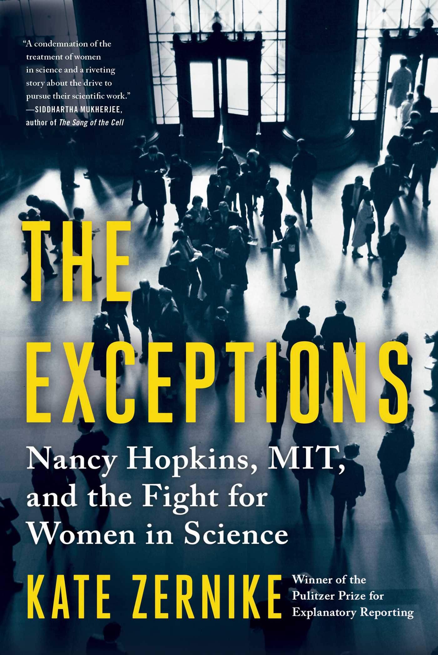 The Exceptions : Nancy Hopkins, MIT, and the Fight for Women in Science | Zernike, Kate (Auteur)