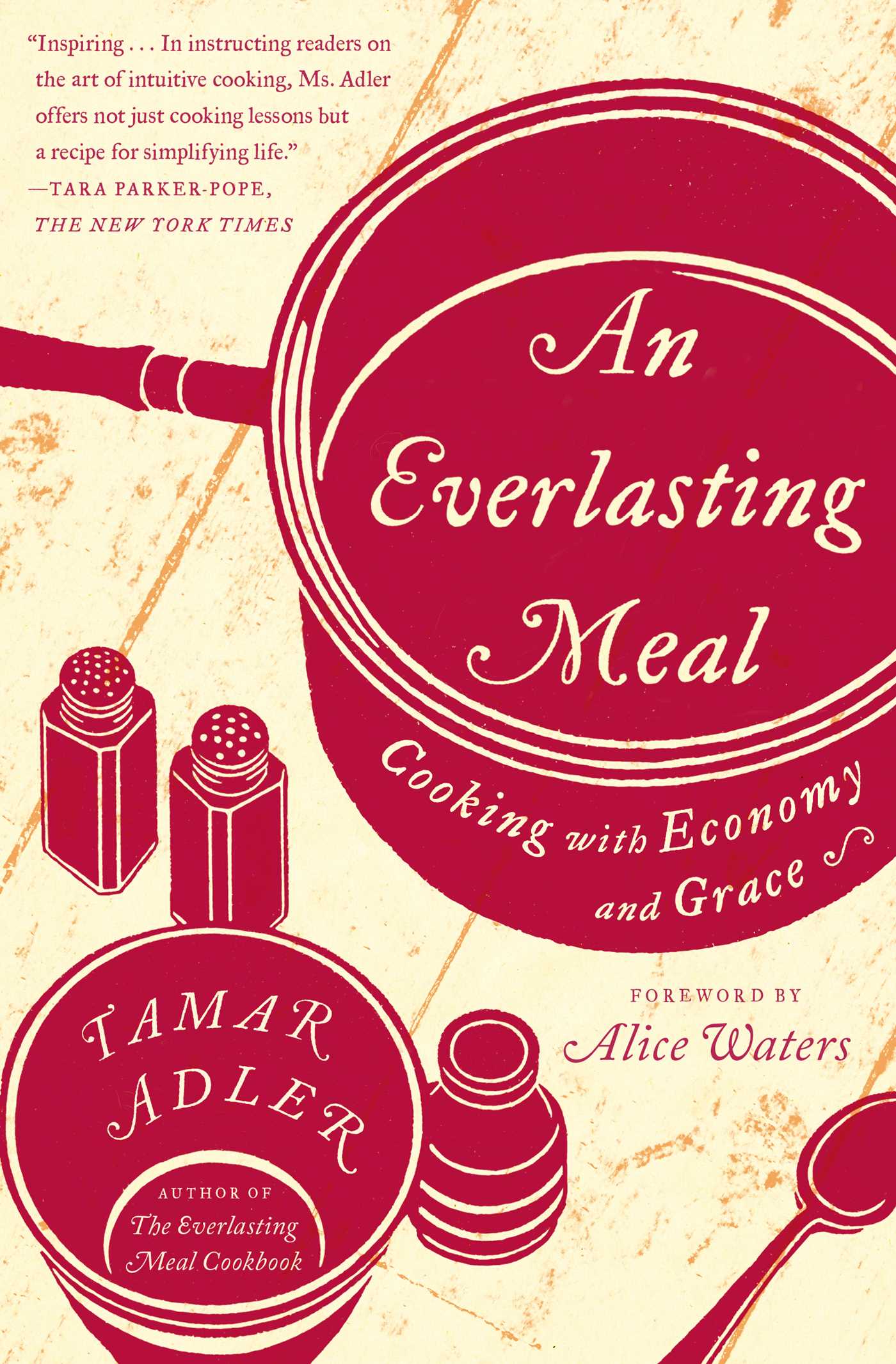 An Everlasting Meal : Cooking with Economy and Grace | Adler, Tamar (Auteur)