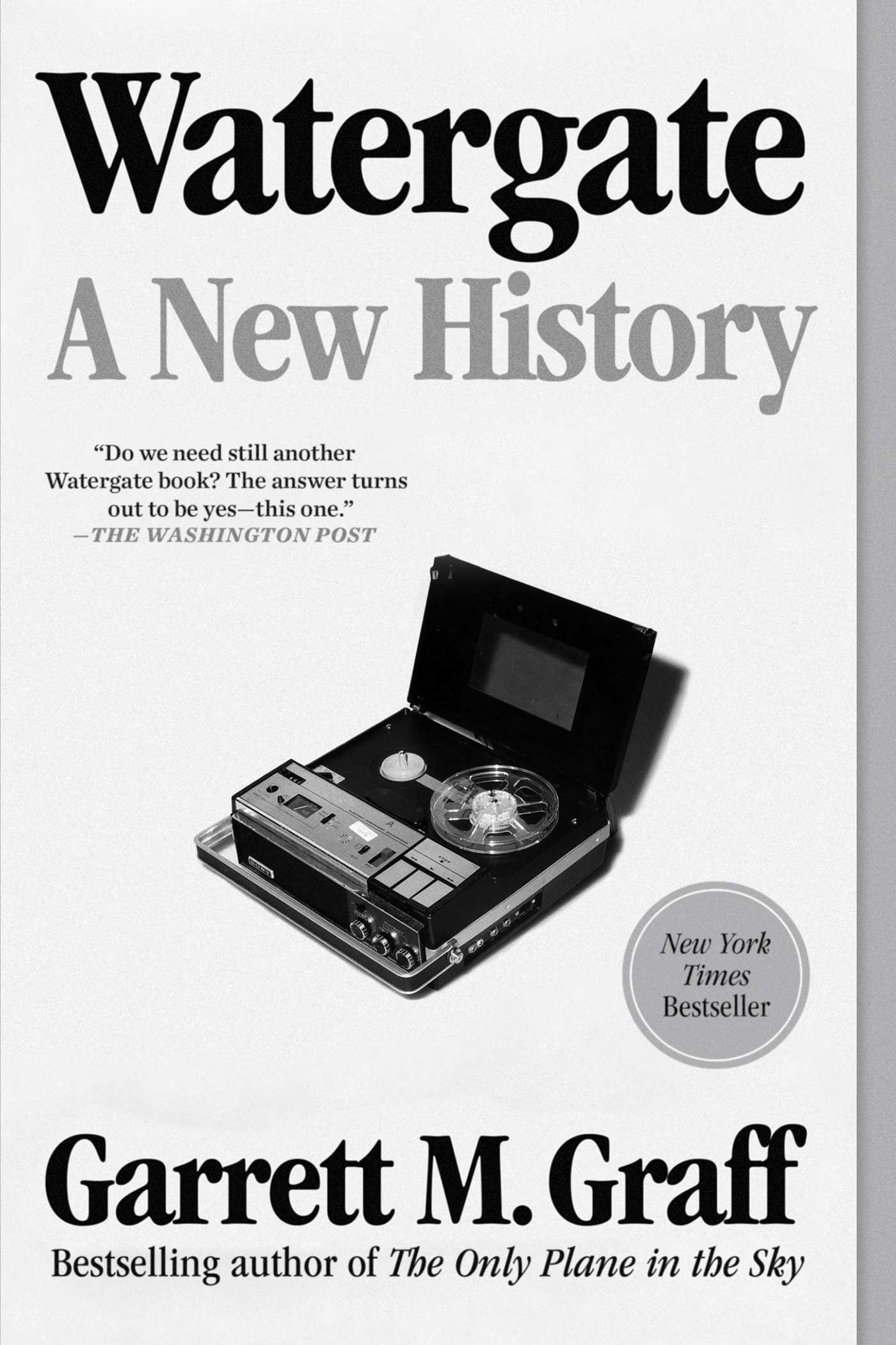Watergate : A New History | Graff, Garrett M. (Auteur)