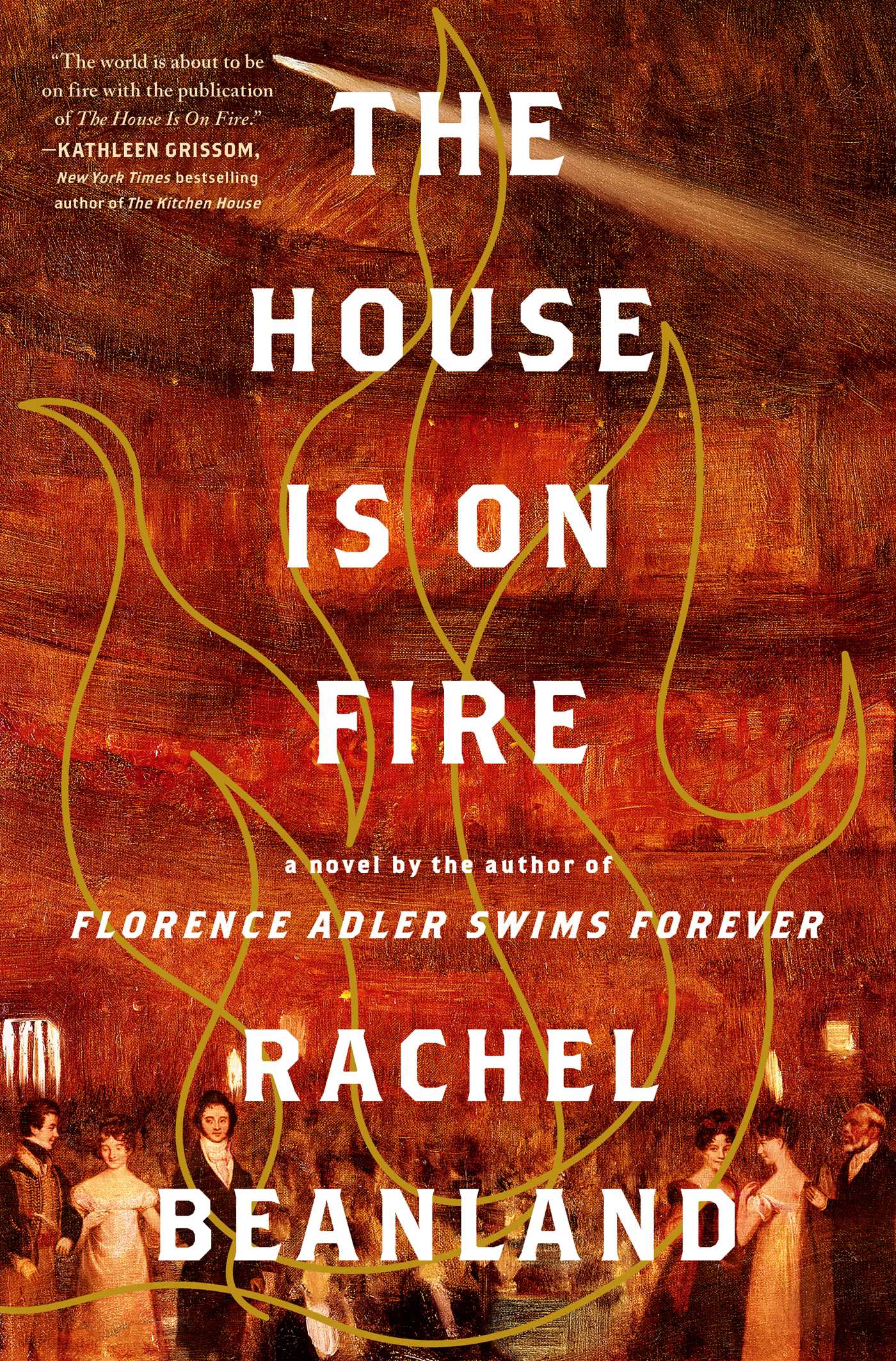 The House Is on Fire | Beanland, Rachel (Auteur)