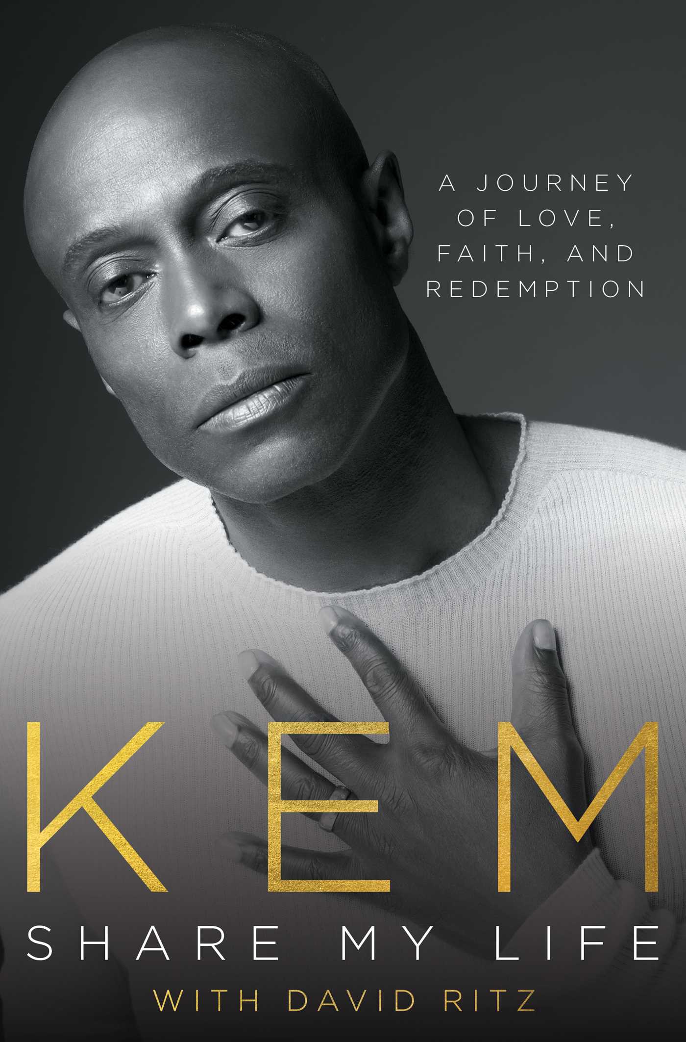 Share My Life : A Journey of Love, Faith and Redemption | Kem (Auteur)