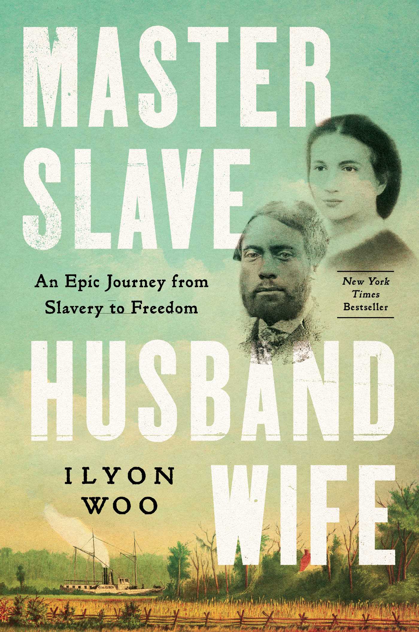Master Slave Husband Wife : An Epic Journey from Slavery to Freedom | Woo, Ilyon (Auteur)