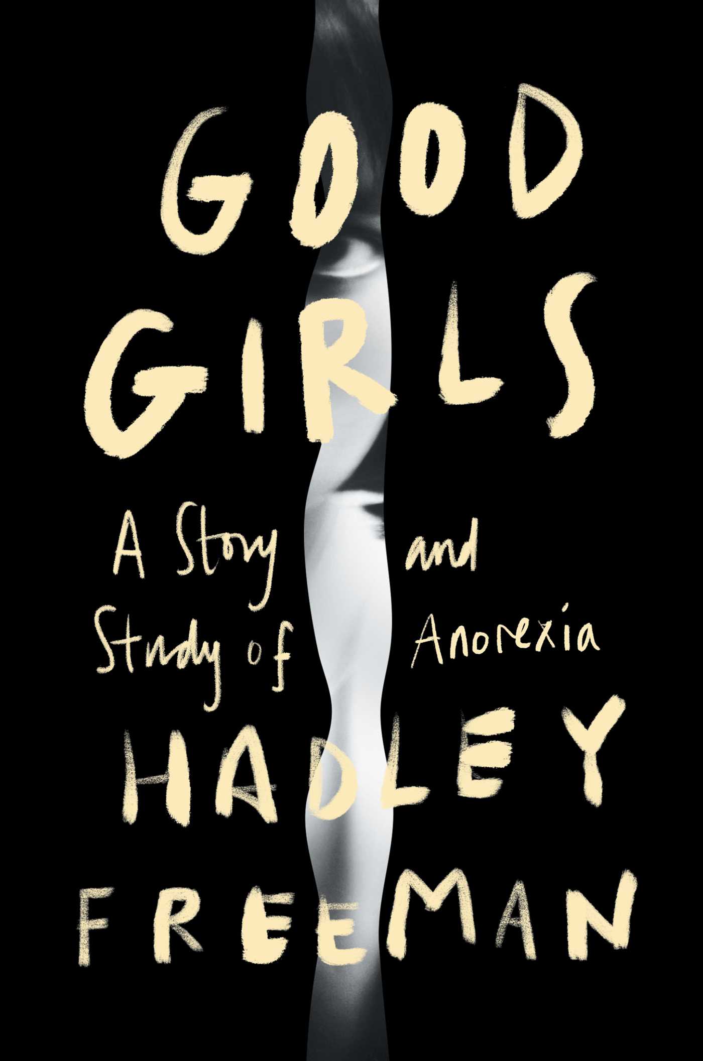 Good Girls : A Story and Study of Anorexia | Freeman, Hadley (Auteur)
