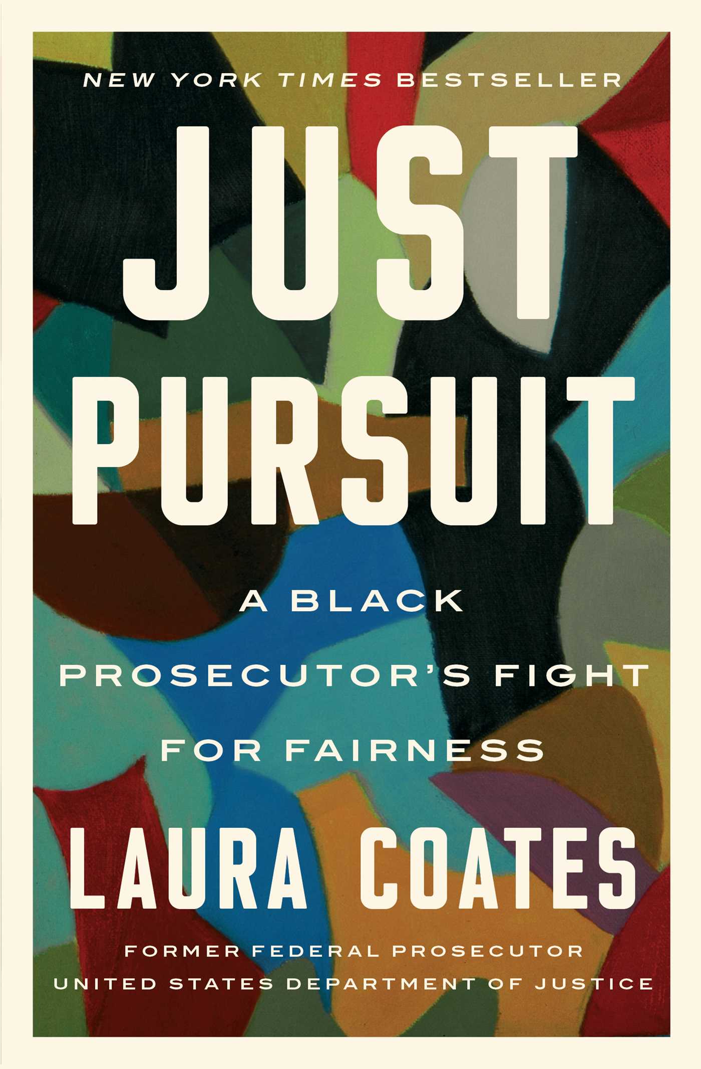 Just Pursuit : A Black Prosecutor's Fight for Fairness | Coates, Laura (Auteur)