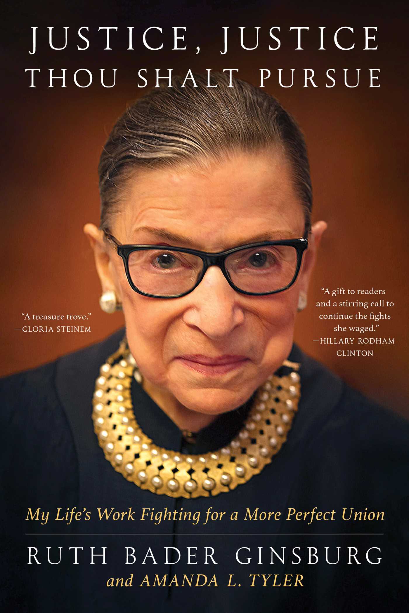 Justice, Justice Thou Shalt Pursue : My Life's Work Fighting for a More Perfect Union | Ginsburg, Ruth Bader (Auteur) | Tyler, Amanda L. (Auteur)