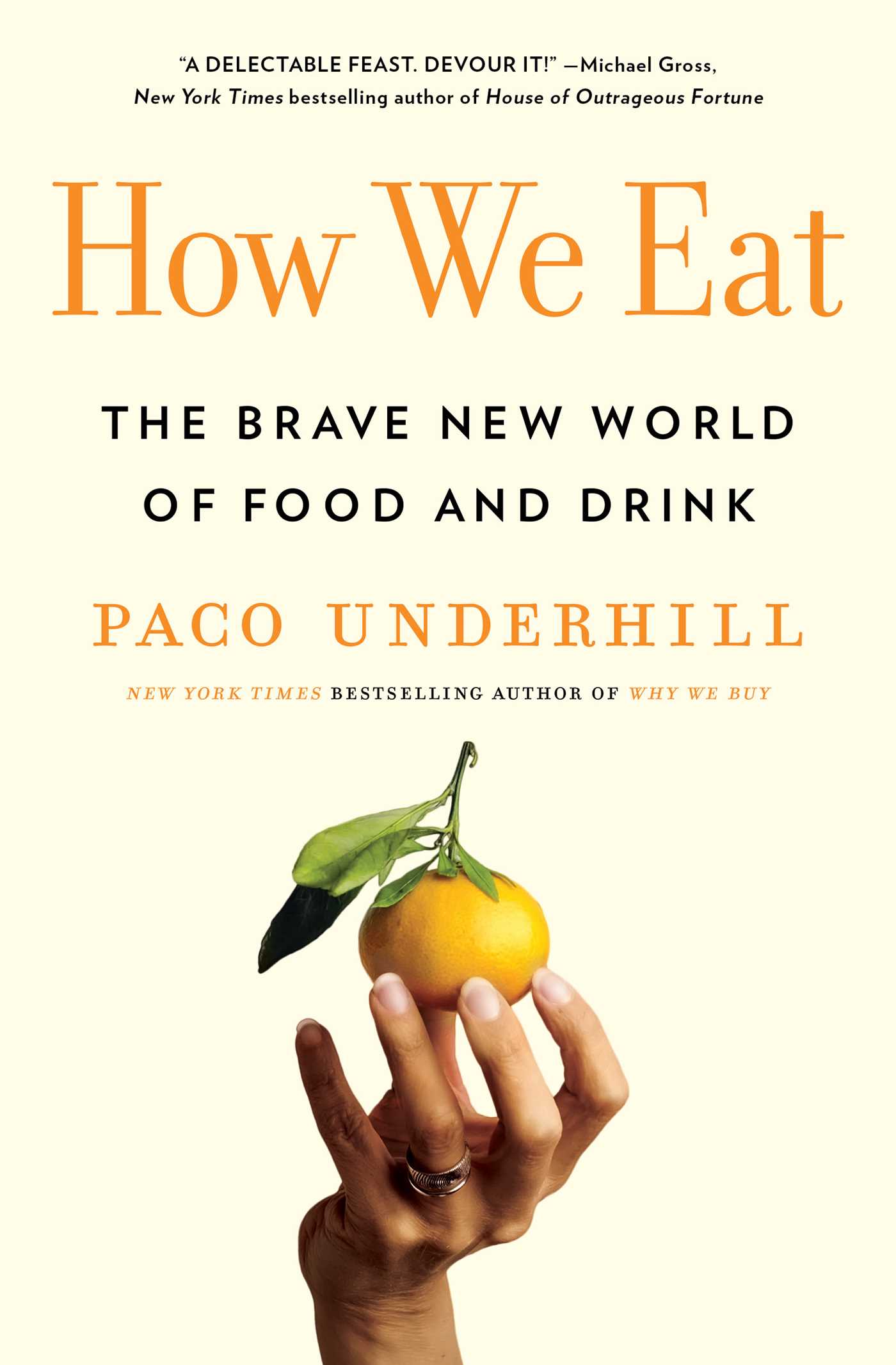 How We Eat : The Brave New World of Food and Drink | Underhill, Paco (Auteur)