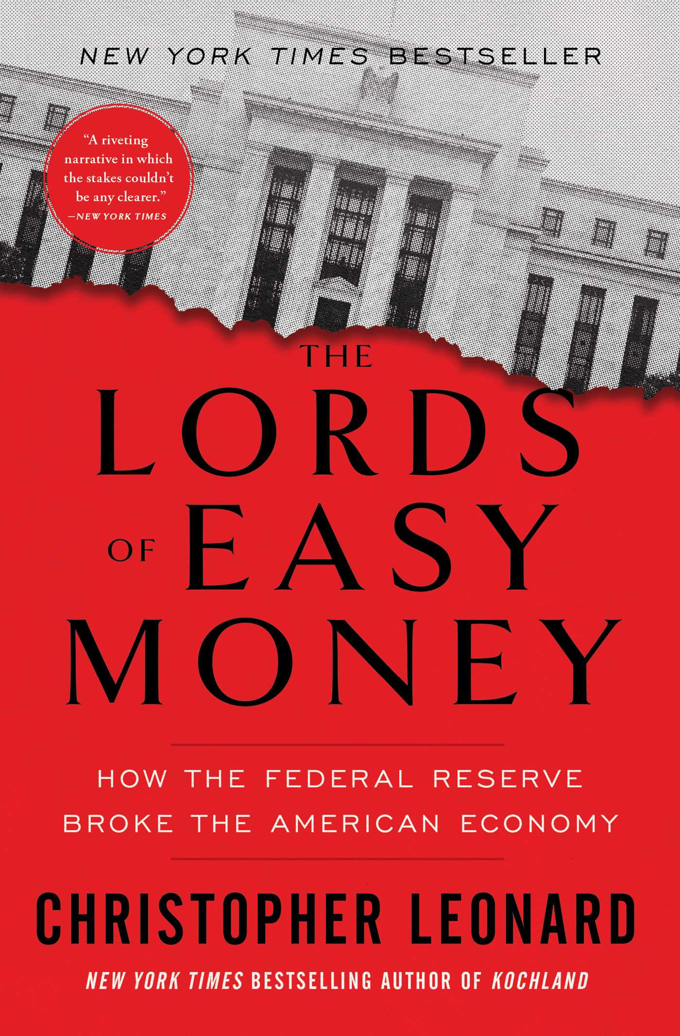The Lords of Easy Money : How the Federal Reserve Broke the American Economy | Leonard, Christopher (Auteur)