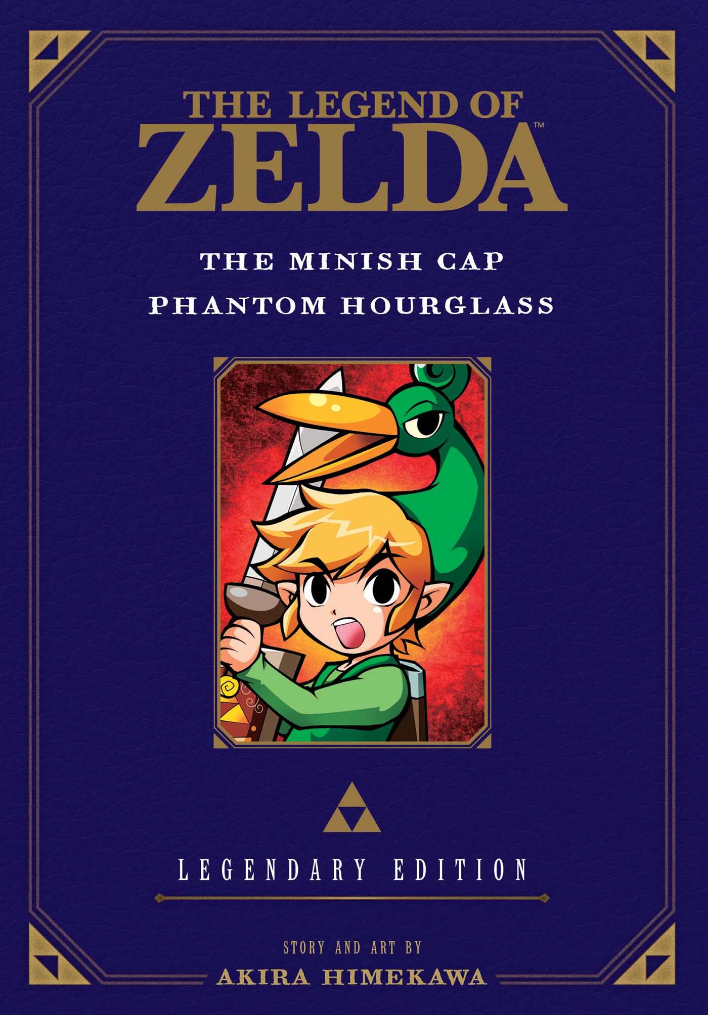 The Legend of Zelda: The Minish Cap / Phantom Hourglass -Legendary Edition- | Himekawa, Akira (Auteur)
