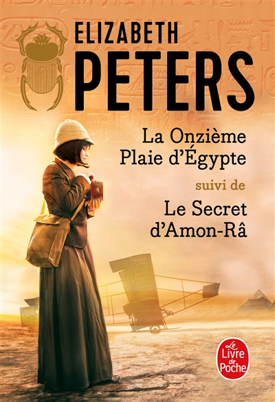onzième plaie d'Egypte ; Le secret d'Amon-Râ (La) | Peters, Elizabeth (Auteur)