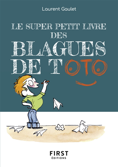 super petit livre des blagues de Toto (Le) | Gaulet, Laurent (Auteur)