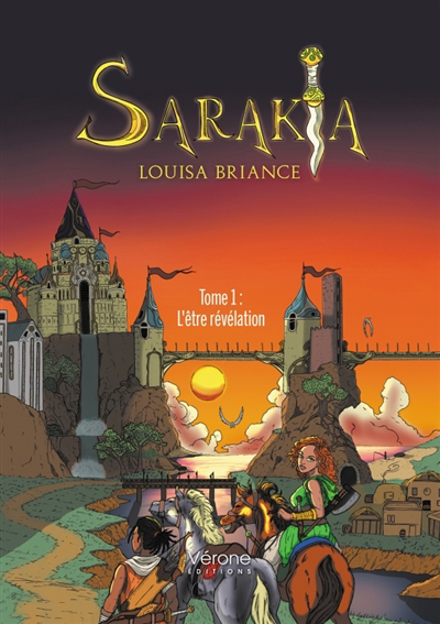 Sarakia T.01 - L'être révélation | BRIANCE, Louisa (Auteur)