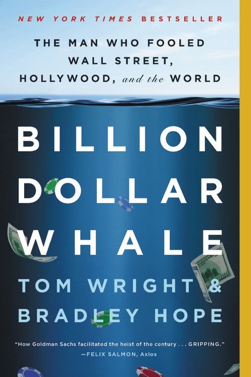 Billion Dollar Whale : The Man Who Fooled Wall Street, Hollywood, and the World | Hope, Bradley (Auteur) | Wright, Tom (Auteur)