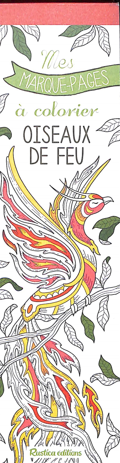 Oiseaux de feu : mes marque-pages à colorier | Zottino, Marica (Illustrateur)