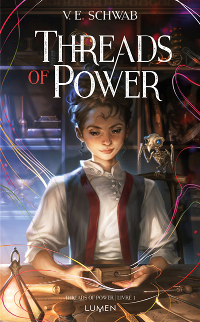 Threads of power T.01 | Schwab, Victoria (Auteur)