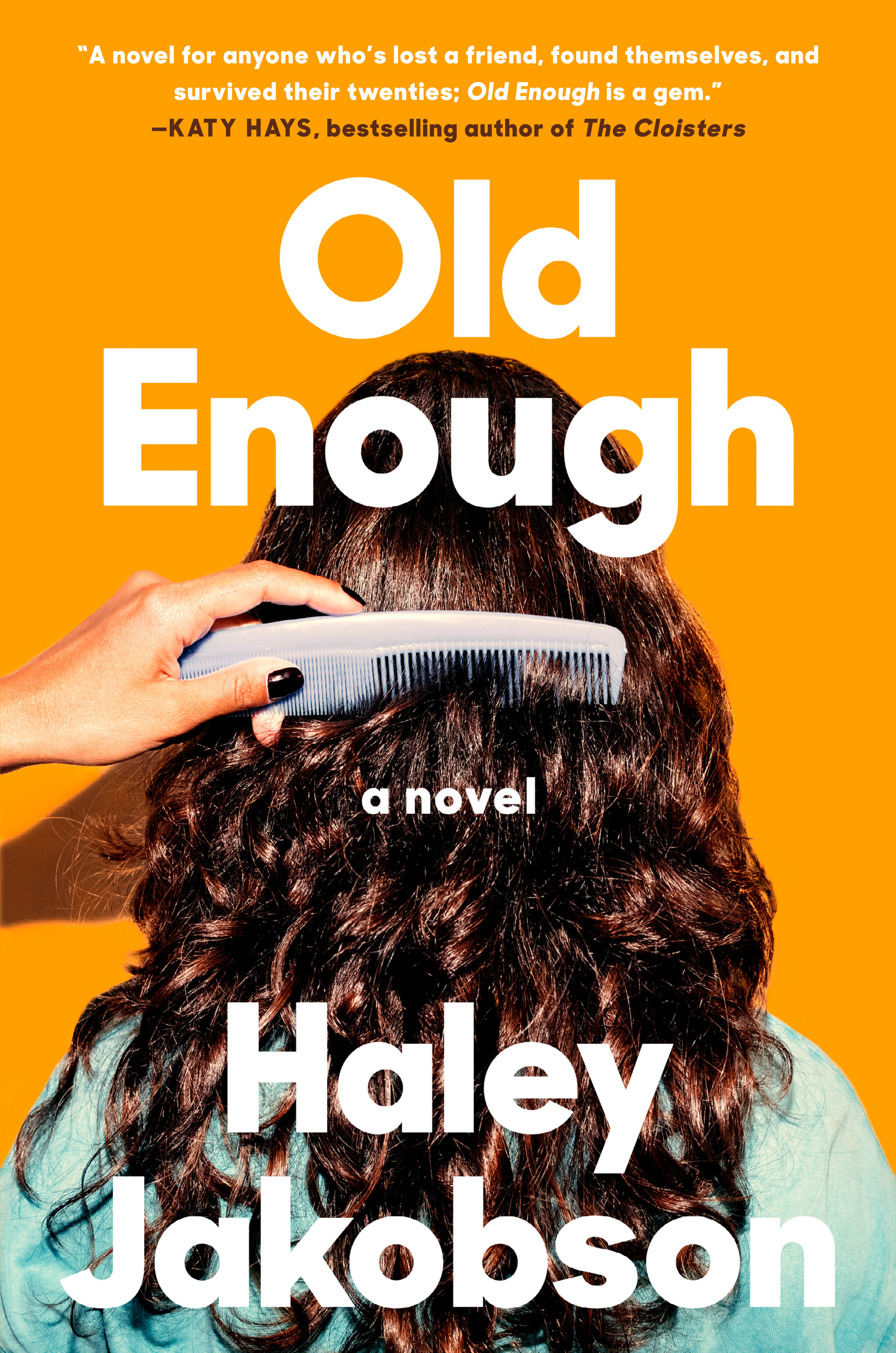 Old Enough : A Novel | Jakobson, Haley